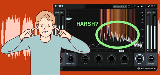 How to use FUSER to Soothe Your Mix