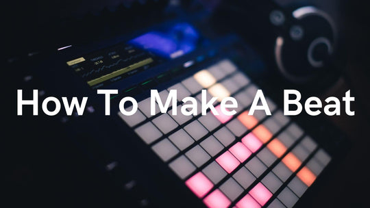 How to Make a Beat