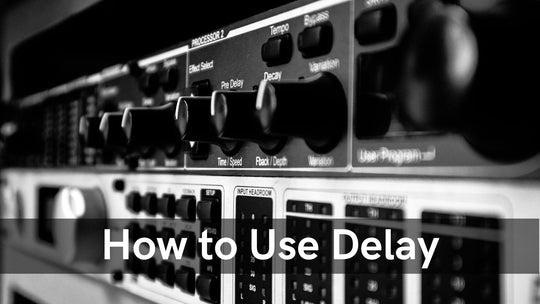How To Use Delay